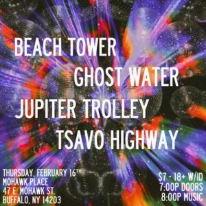 Beach Tower, Ghost Water, Jupiter Trolley, Tsavo Highway - Buffalo Mohawk Place, Live Music Venue, Band Live event